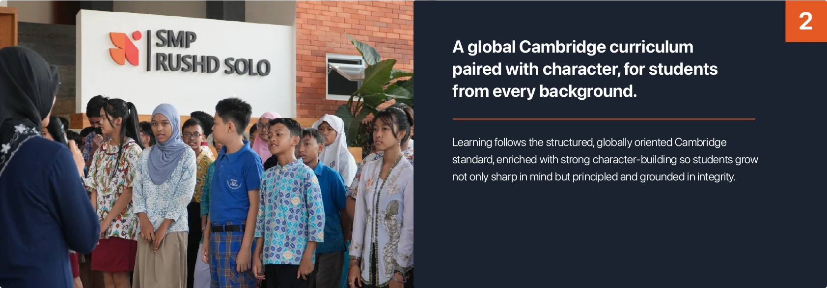 Siswa SMP Rushd Solo bersama guru. A global Cambridge curriculum paired with character, for students from every background — learning follows the structured, globally oriented Cambridge standard, enriched with strong character-building so students grow not only sharp in mind but principled and grounded in integrity.